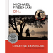 Michael Freeman On... Creative Exposure: The Ultimate Photography Masterclass