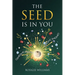 The Seed Is in You