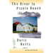 The River to Pickle Beach