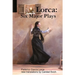 Lorca: Six Major Plays