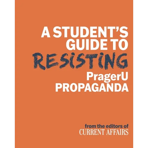 A Student's Guide to Resisting PragerU Propaganda