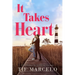 It Takes Heart