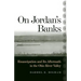 On Jordan's Banks: Emancipation and Its Aftermath in the Ohio River Valley