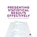 Presenting Statistical Results Effectively
