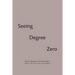 Seeing Degree Zero: Barthes/Burgin and Political Aesthetics