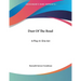 Dust Of The Road: A Play In One Act
