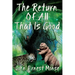 The Return Of All That Is Good