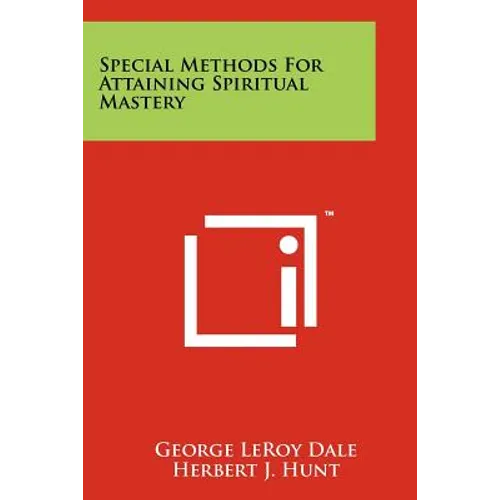 Special Methods for Attaining Spiritual Mastery
