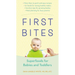 First Bites: Superfoods for Babies and Toddlers