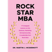Rock Star MBA: 77 Untapped Lessons on Life, Business, Marketing, Entrepreneurship, & Leadership from Rock Stars