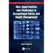 New Opportunities and Challenges in Occupational Safety and Health Management