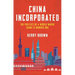 China Incorporated: The Politics of a World Where China Is Number One
