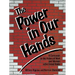 Power in Our Hands