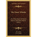 The Times' Whistle: Or A New Dance Of Seven Satires, And Other Poems (1871)