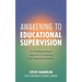 Awakening to Educational Supervision: A Mindfulness-Based Approach to Coaching and Supporting Teachers
