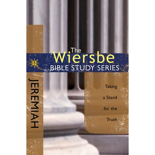 Jeremiah: Taking a Stand for the Truth