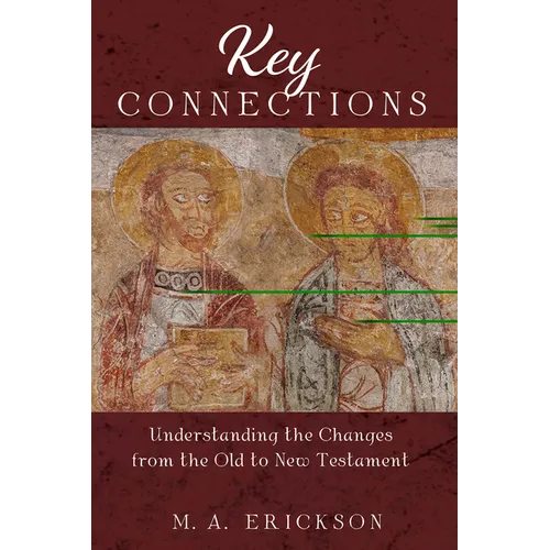 Key Connections: Understanding the Changes from the Old to New Testament