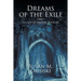 Dreams of the Exile: Legacy of Dreams, Book III