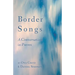 Border Songs: A Conversation in Poems