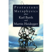Protestant Metaphysics after Karl Barth and Martin Heidegger