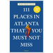 111 Places in Atlanta That You Must Not Miss