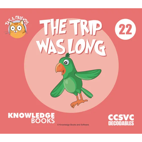 The Trip Was Long: Book 22