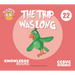 The Trip Was Long: Book 22