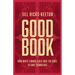 Good Book: How White Evangelicals Save the Bible to Save Themselves