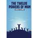 The Twelve Powers of Man