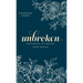 Unbroken: Mothering in a World Gone Wrong