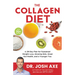 The Collagen Diet: A 28-Day Plan for Sustained Weight Loss, Glowing Skin, Great Gut Health, and a Younger You