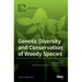Genetic Diversity and Conservation of Woody Species