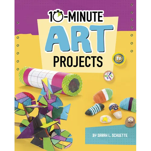10-Minute Art Projects