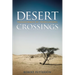 Desert Crossings: Transformed by Tribulation