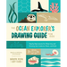 The Ocean Explorer's Drawing Guide for Kids: Step-By-Step Lessons for Observing and Drawing Sea Creatures, Plants, and Birds