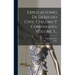 Explicaciones De Derecho Civil Chileno Y Comparado, Volume 3...