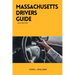 Massachusetts Drivers Guide: A Study Manual for Responsible Driving and Safety in Massachusetts