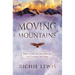 Moving Mountains: How to see the sick healed and captives set free