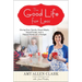 The Good Life for Less: Giving Your Family Great Meals, Good Times, and a Happy Home on a Budget