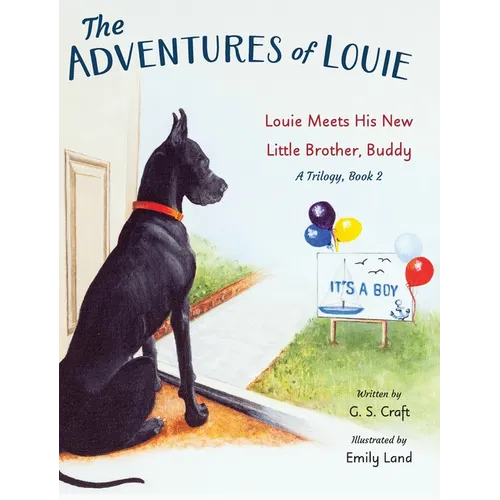 The Adventures of Louie: Louie Meets His New Little Brother, Buddy