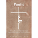 Poetic Faith: Various Topics and Biblical Doctrines Explored, Discussed, and then Put to Rhyme