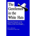 The Gentlemen in the White Hats: Dramatic Episodes in the History of the Texas Rangers