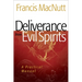 Deliverance from Evil Spirits: A Practical Manual