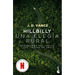 Hillbilly, Una Elegía Rural: Memorias de Una Familia Y Una Cultura En Crisis (Edición de la Película) / Hillbilly Elegy (Movie Tie-In)