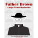 Father Brown Large Print Mysteries: The Innocence of Father Brown Illustrated
