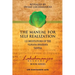 The Manual for Self Realization: 112 Meditations of the Vijnana Bhairava Tantra