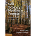 Soil Ecology in Northern Forests