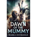 Dawn Of The Mummy