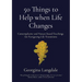 50 Things to Help when Life Changes: Contemplative and Nature-based Teachings for Navigating Life Transitions