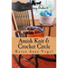 Amish Knit & Crochet Circle: Smicksburg Tales 5